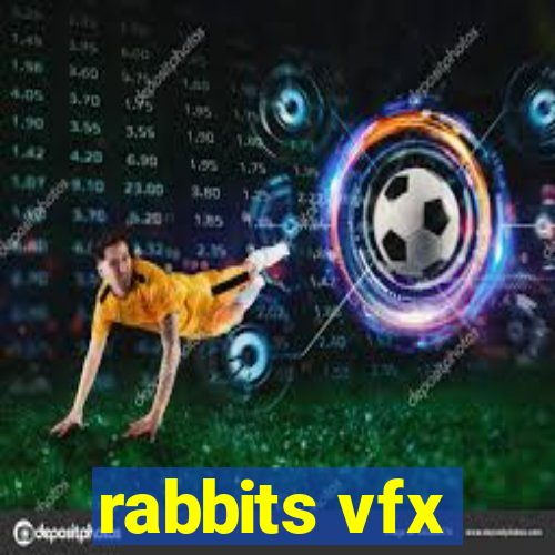 rabbits vfx